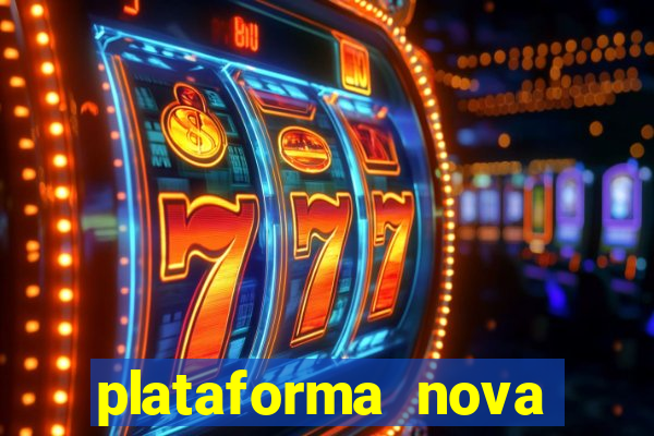 plataforma nova pagando bet